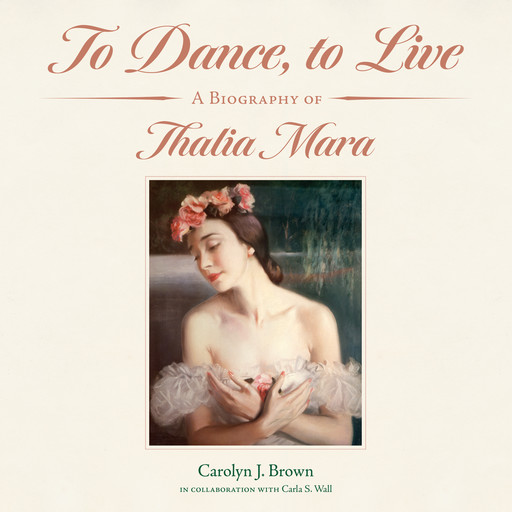 To Dance, to Live, Carolyn J.Brown