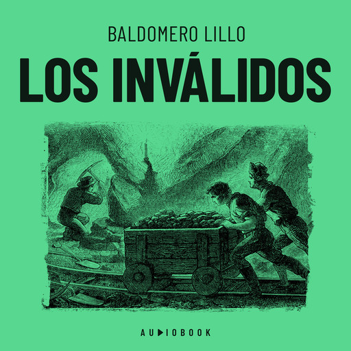 Los inválidos (Completo), Baldomero Lillo