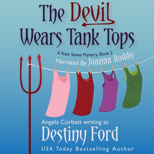 The Devil Wears Tank Tops, Destiny Ford, Angela Corbett