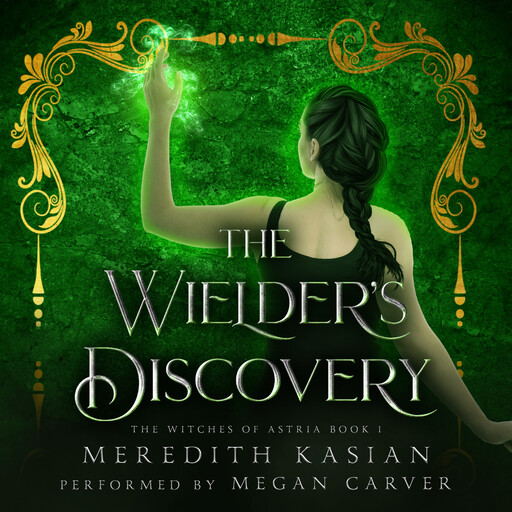 The Wielder's Discovery, Meredith Kasian