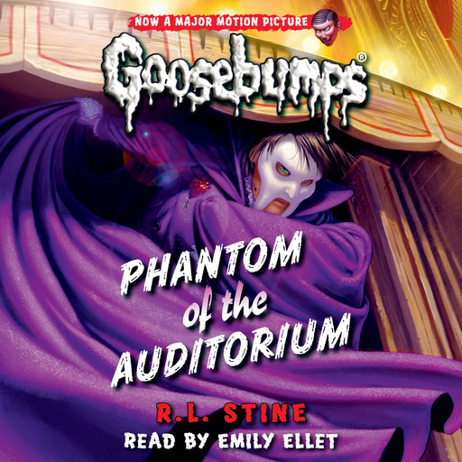 Phantom of the Auditorium (Classic Goosebumps #20), R.L. Stine