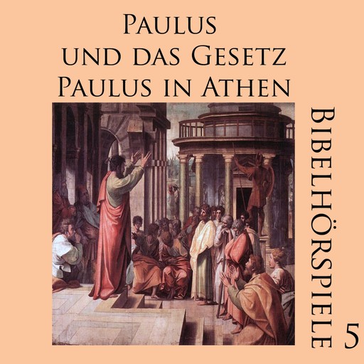 Paulus und das Gesetz - Paulus in Athen, diverse