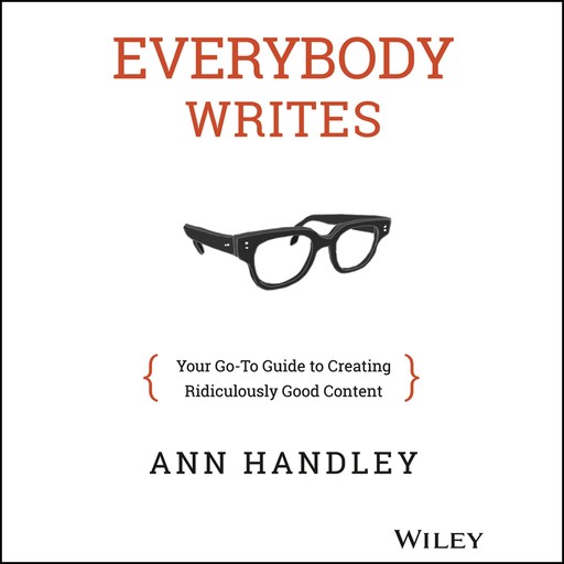 Everybody Writes, Ann Handley