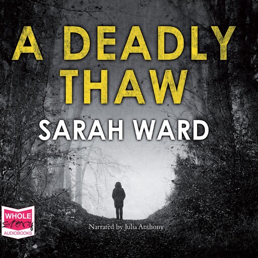 A Deadly Thaw, Sarah Ward