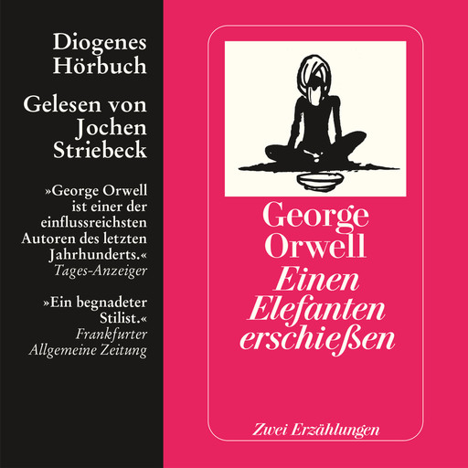 Einen Elefanten erschießen - Zwei Erzählungen (Ungekürzt), George Orwell