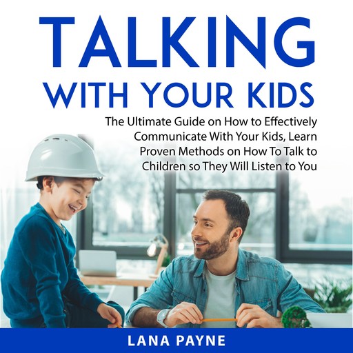Talking With Your Kids, Lana Payne