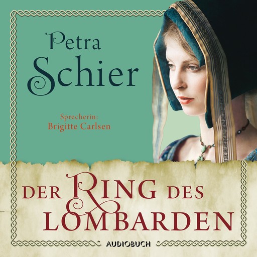 Der Ring des Lombarden, Petra Schier