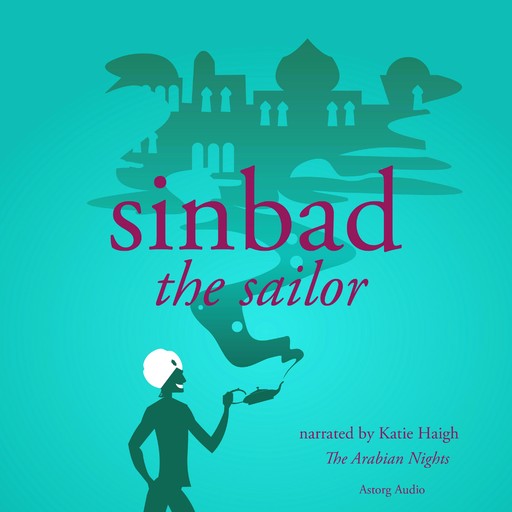 Sinbad the Sailor, a 1001 Nights Fairy Tale, The Arabian Nights