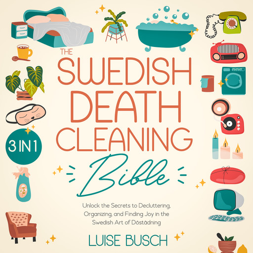 The Swedish Death Cleaning Bible, Luise Busch