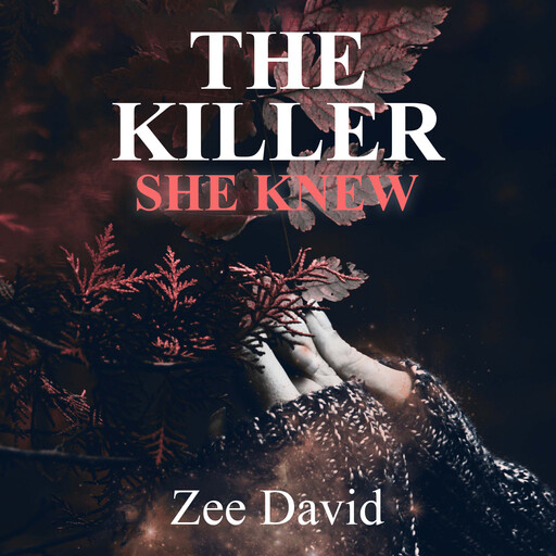 The Killer She Knew, Zee David