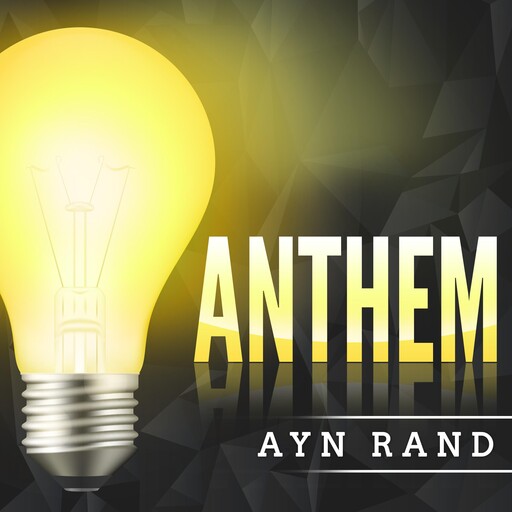 Anthem, Ayn Rand