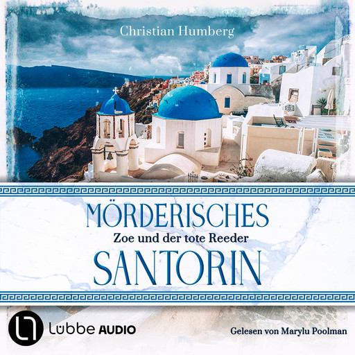 Mörderisches Santorin - Zoe und der tote Reeder - Santorin Sunrise, Teil 1 (Ungekürzt), Christian Humberg