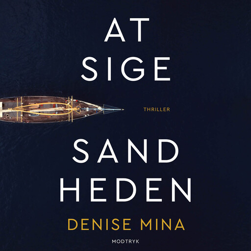 At sige sandheden, Denise Mina