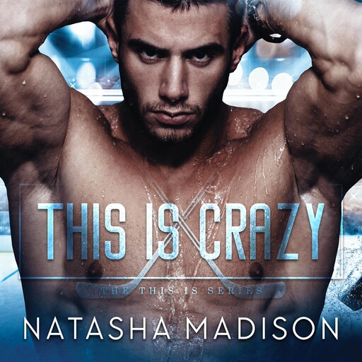 This is Crazy, Natasha Madison