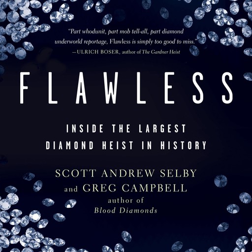 Flawless, Greg Campbell, Scott Selby