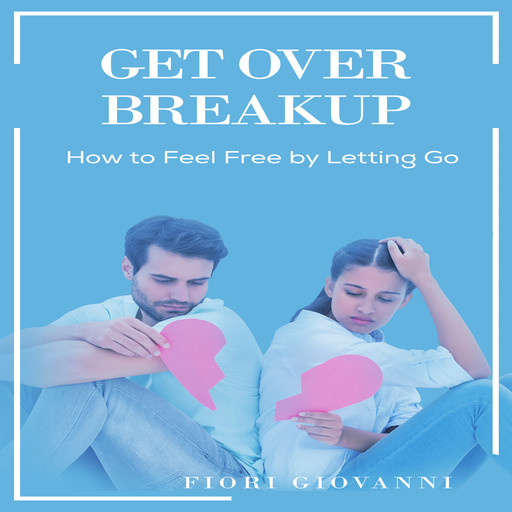 Get over Breakup, Fiori Giovanni