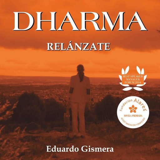 Dharma, relánzate, Eduardo Gismera Tierno