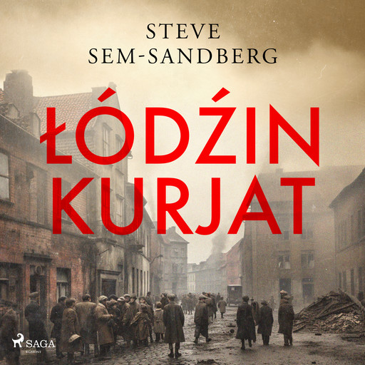 Lodzin kurjat, Steve Sem-Sandberg