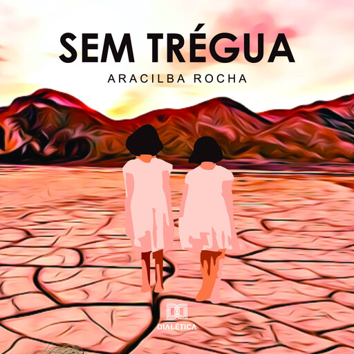 Sem Trégua, Aracilba Alves da Rocha