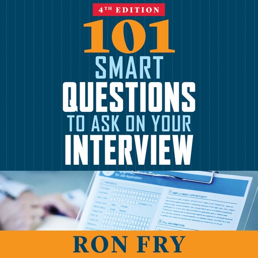 101 Smart Questions to Ask on Your Interview, Ron Fry