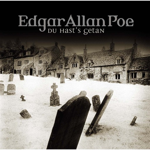 Edgar Allan Poe, Folge 15: Du hast's getan, Edgar Allan Poe