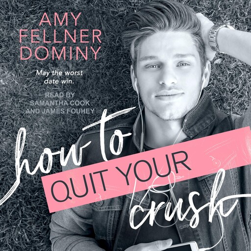 How to Quit Your Crush, Amy Fellner Dominy