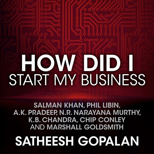 How Did I Start My Business, Satheesh Gopalan