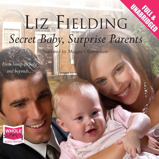Secret Baby, Surprise Parents, Liz Fielding