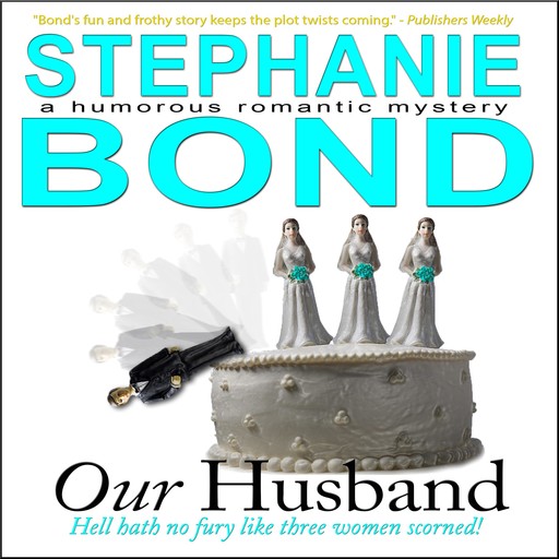 Our Husband, Stephanie Bond
