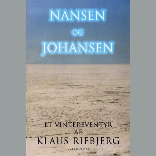 Nansen og Johansen, Klaus Rifbjerg
