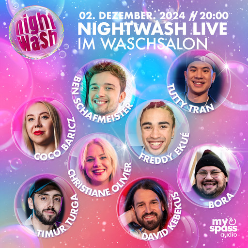 NightWash Live, Dezember 2024, Ben Schafmeister, Timur Turga, Bora, David Kebekus, Tutty Tran, Christiane Olivier, Coco Baricz, Freddy Ekué