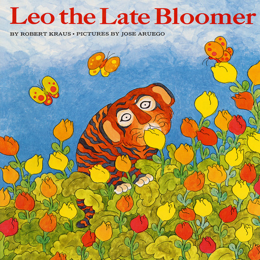 Leo The Late Bloomer, Robert Kraus