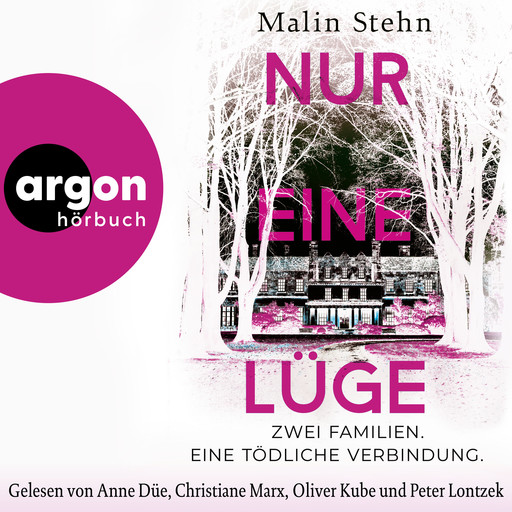 Nur eine Lüge - Zwei Familien, eine tödliche Verbindung (Ungekürzte Lesung), Malin Stehn