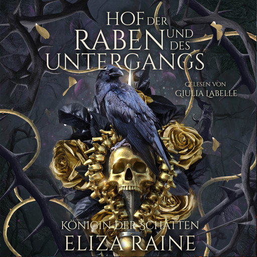 Der Hof der Raben und des Untergangs - Nordische Fantasy Hörbuch, Fantasy Hörbücher, Eliza Raine, Romantasy Hörbücher