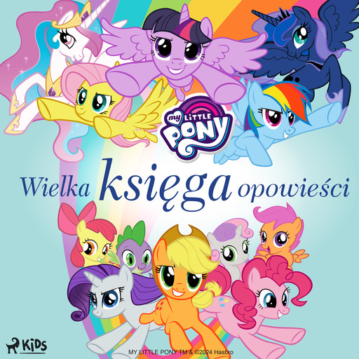 My Little Pony - Wielka księga opowieści, Hasbro France SAS