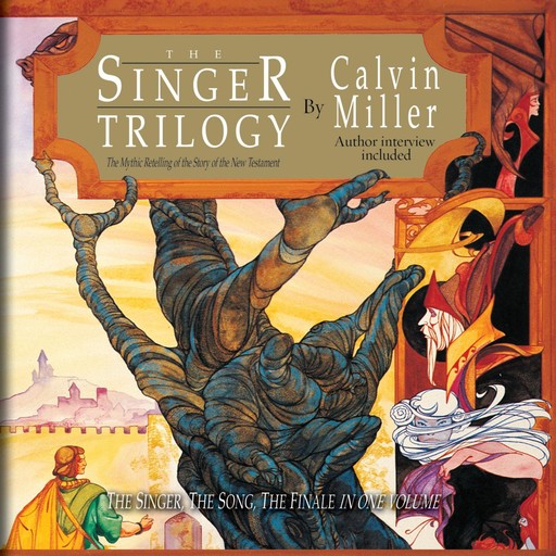 The Singer Trilogy, Calvin Miller