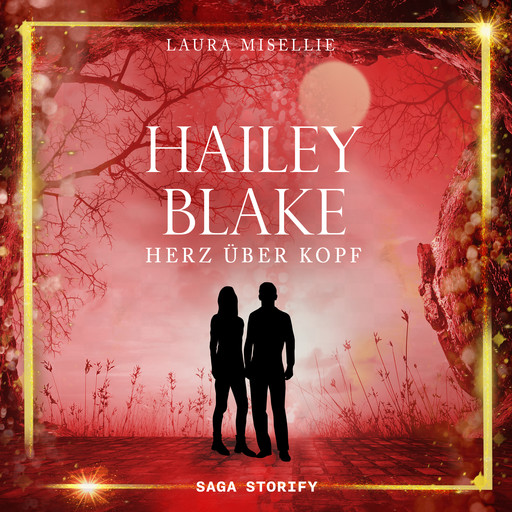Hailey Blake: Herz über Kopf (Band 3), Laura Misellie