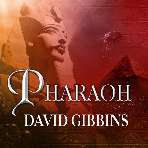 Pharaoh, David Gibbins