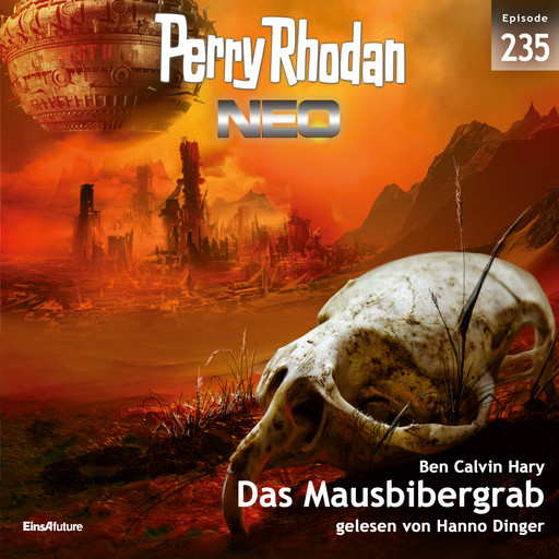 Perry Rhodan Neo 235: Das Mausbibergrab, Ben Calvin Hary