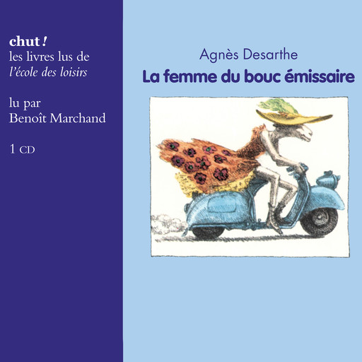 La femme du bouc émissaire, Agnès Desarthe