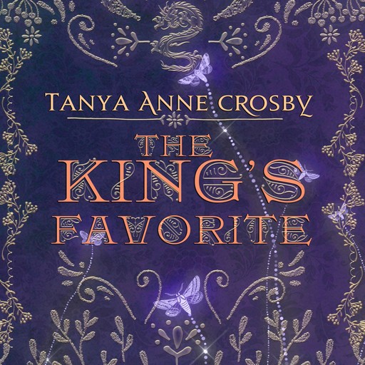 The King's Favorite, Tanya Anne Crosby