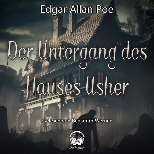 Der Untergang des Hauses Usher, Edgar Allan Poe