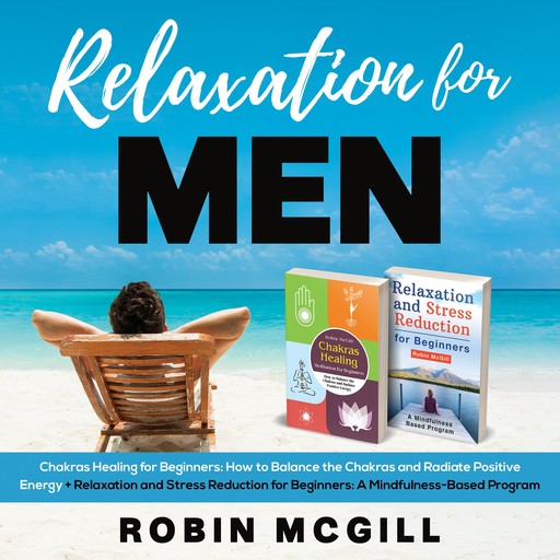 Relaxation for Men, Robin McGill