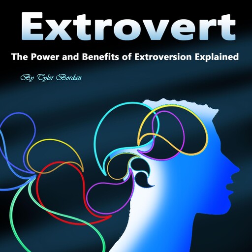 Extrovert, Tyler Bordan