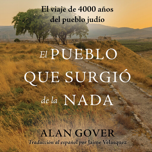 El Pueblo Que Surgió de la Nada, Alan Gover, Jaime Velasquez