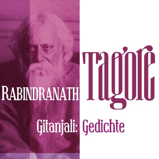 Gitanjali: Gedichte, Rabindranath Tagore