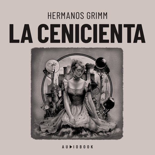 La cenicienta (Completo), Hermanos Grimm