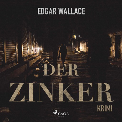 Der Zinker (Ungekürzt), Edgar Wallace