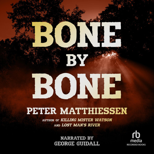 Bone by Bone (Modern Classic), Peter Matthiessen