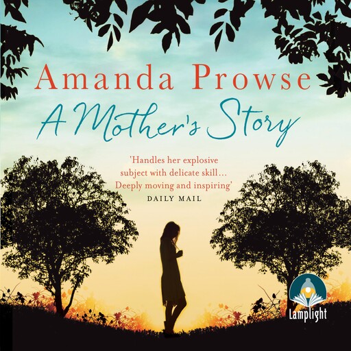 A Mother's Story, Amanda Prowse
